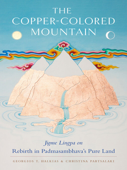 Title details for The Copper-Colored Mountain by Jigme Lingpa - Available